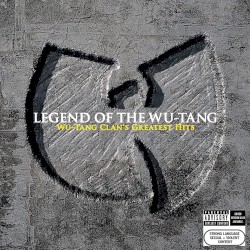 Legend of the Wu‐Tang: Wu‐Tang Clan’s Greatest Hits