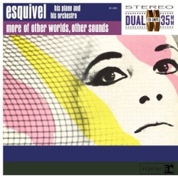 More of Other Worlds, Other Sounds