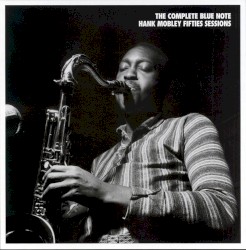 The Complete Blue Note Hank Mobley Fifties Sessions
