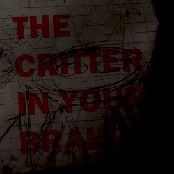 The Critter In Your Brain: A Cover Album