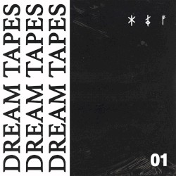 Dream Tapes 01