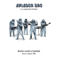 Acción contra el pasado: Directo. Madrid. 1980