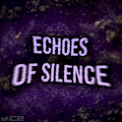 Echoes of Silence