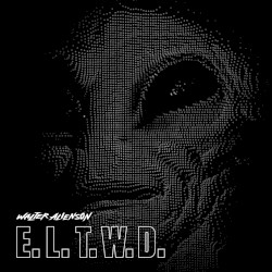 E.L.T.W.D.