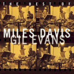 The Best of Miles Davis & Gil Evans