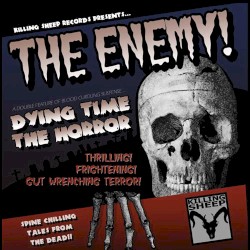 Dying Time / The Horror