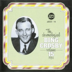 The Chronological Bing Crosby, Volume 15: 1934