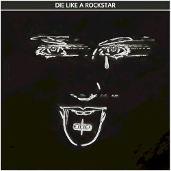 DIE LIKE A ROCKSTAR