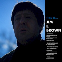 This is Jim E. Brown