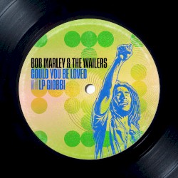 Could You Be Loved (with LP Giobbi)