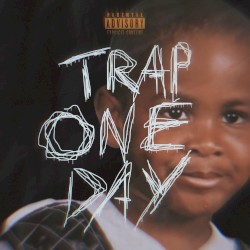 Trap One Day