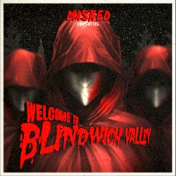 Welcome To Blindwich Valley
