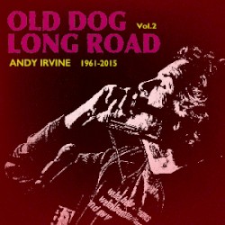 Old Dog Long Road - Vol. 2