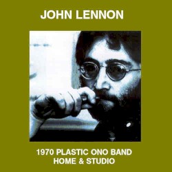 1970 Plastic Ono Band - Home & Studio