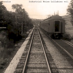 Industrial Noise Lullabies vol. 6