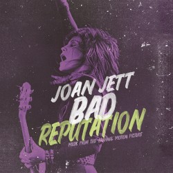 Bad Reputation: Music From the Original Motion Picture