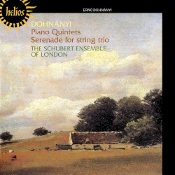 Piano Quintets / Serenade for String Trio