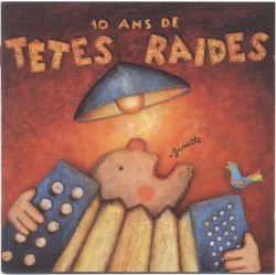 10 ans de Têtes Raides