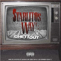 Starlito's Way 4: GhettOut