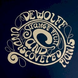 Strange Fruits and Undiscovered Plants