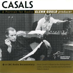 Casals: A Portrait for Radio