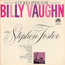 Billy Vaughn Plays Stephen Foster