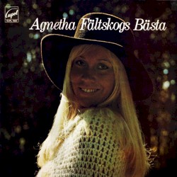 Agnetha Fältskogs Bästa
