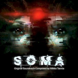 Soma (Original Video Game Soundtrack)