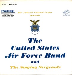 The National Cultural Center presents The United States Air Force Band and The Singing Sergeants