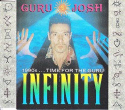 Infinity (1990’s… Time for the Guru)