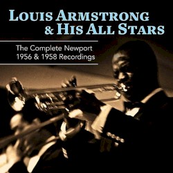 The Complete Newport 1956 & 1958 Recordings