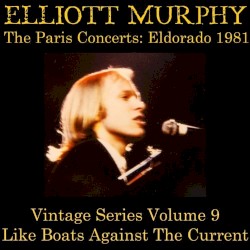 Vintage Series, Vol. 9 (The Paris Concerts: Eldorado 1981) [Like Boats Against the Current]
