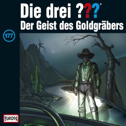 Die drei ??? 177: Der Geist des Goldgräbers