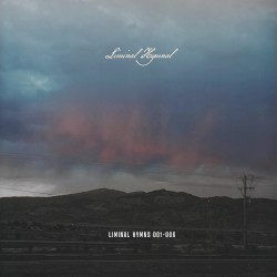Liminal Hymns 001–006