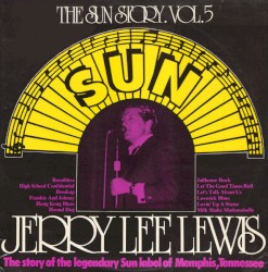 The Sun Story. Vol.5: Jerry Lee Lewis