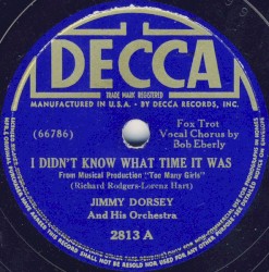 I Didn't Know What Time It Was / Love Never Went to College