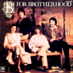 B for Brotherhood
