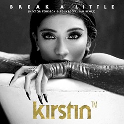 Break a Little (Hector Fonseca & Eduardo Lujan remix)
