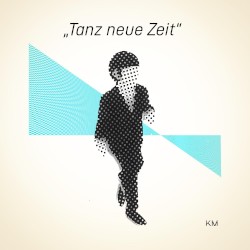 Tanz Neue Zeit
