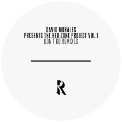 David Morales presents The Red Zone Project, Vol. 1: Don’t Go (remixes)