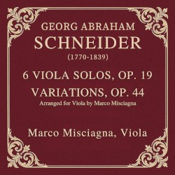 6 Solos for Viola, op. 19 / Variations, op. 44 (arr. Misciagna)