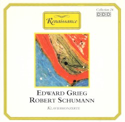 Grieg: Piano Concerto in A minor / Schumann: Piano Concerto in A minor