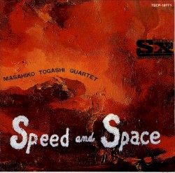 Speed and Space