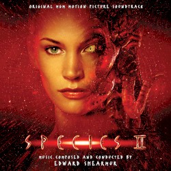 Species II (Original MGM Motion Picture Soundtrack)