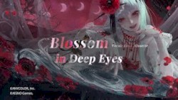 Blossom in Deep Eyes