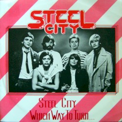 Steel City / Which Way to Turn