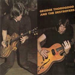 George Thorogood and the Destroyers