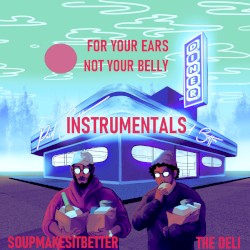 For Your Ears Not Your Belly (Instrumentals)