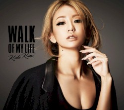 WALK OF MY LIFE