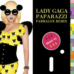 Paparazzi (Parralox remix V3)